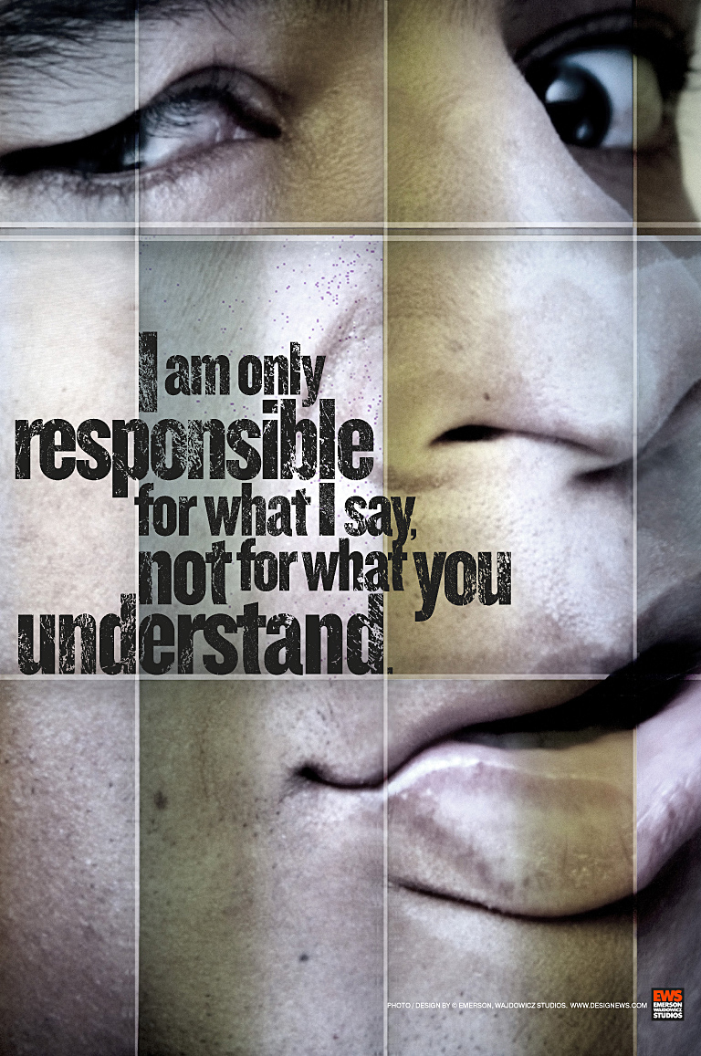I am only responsible for what I say...
