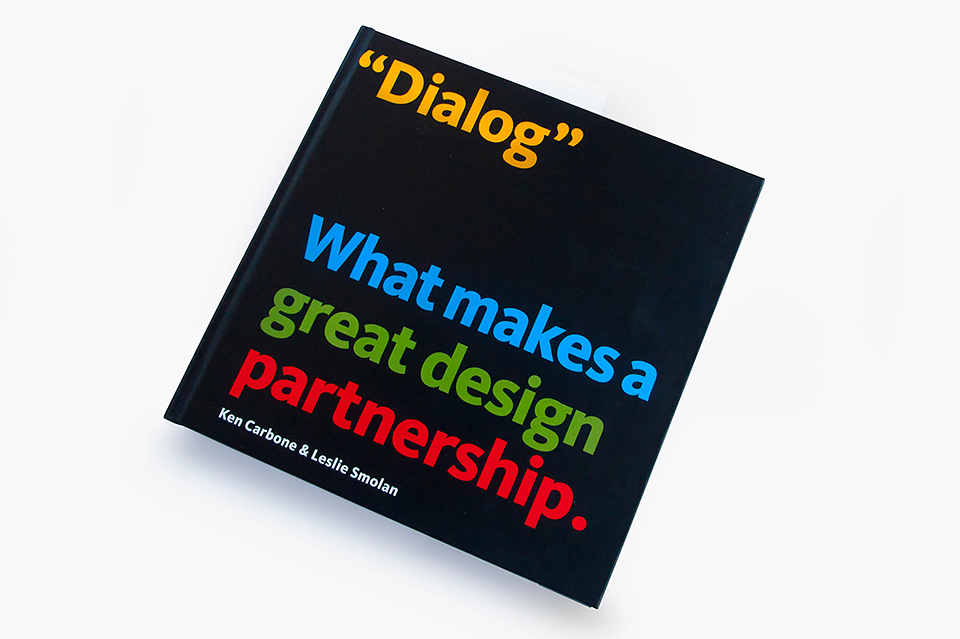 Dialog. What makes a great design partnership.