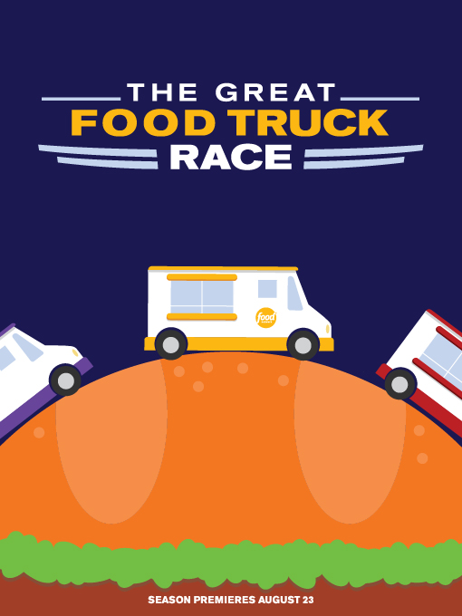 The Great Food Truck Race Poster Series