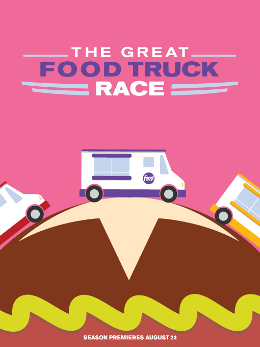 The Great Food Truck Race Poster Series