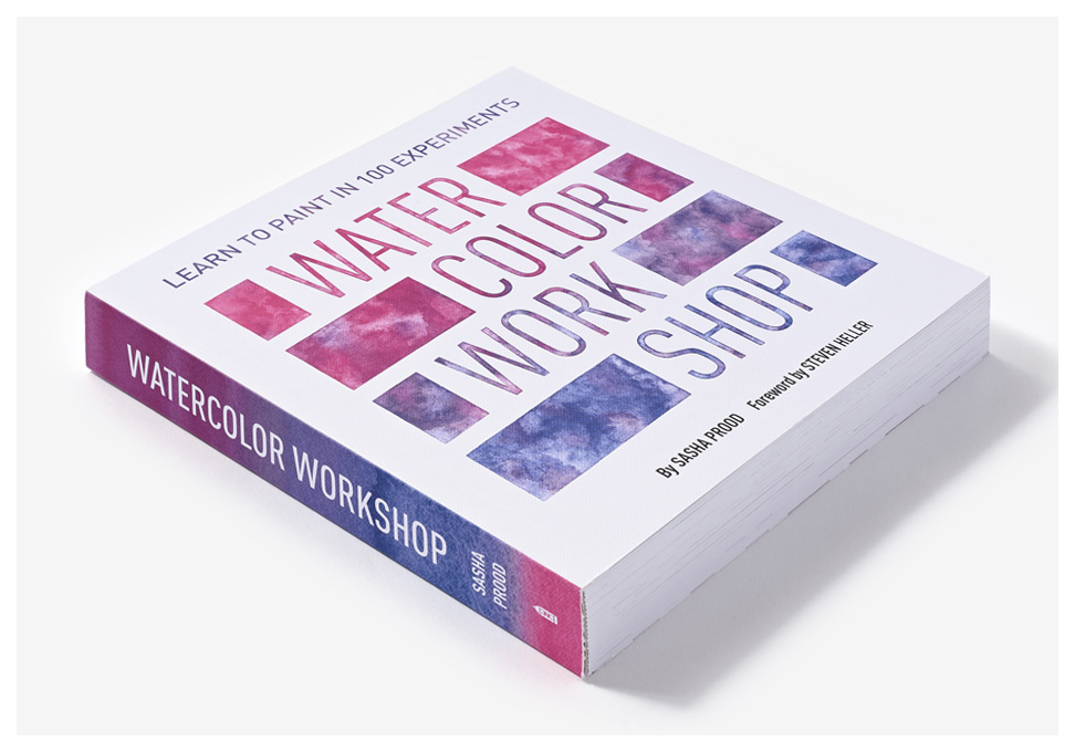 Watercolor Workshop: Learn to Paint in 100 Experiments