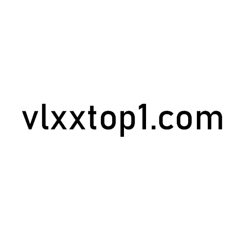 Vlxx top1